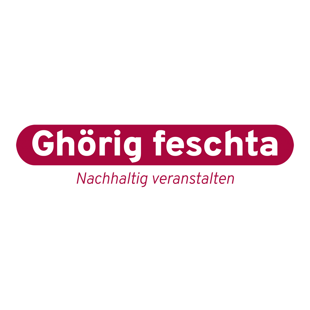 ghörig feschta - nachhaltig veranstalten